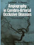 E-Book (pdf) Angiography in Cerebro-Arterial Occlusive Diseases von G. B. Bradac, R. Oberson
