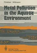 E-Book (pdf) Metal Pollution in the Aquatic Environment von U. Förstner, G. T. W. Wittmann