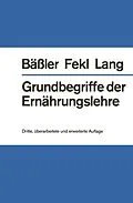 E-Book (pdf) Grundbegriffe der Ernährungslehre von Karl-H. Bäßler, Werner Fekl, Konrad Lang