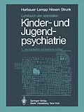 E-Book (pdf) Lehrbuch der speziellen Kinder- und Jugendpsychiatrie von H. Harbauer, R. Lempp, G. Nissen