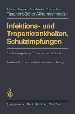 E-Book (pdf) Infektions- und Tropenkrankheiten, Schutzimpfungen von H. Blaha, W. D. Germer, H. C. Huber
