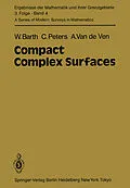 E-Book (pdf) Compact Complex Surfaces von W. Barth, C. Peters, A. Van De Ven