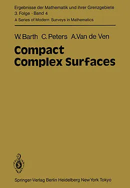E-Book (pdf) Compact Complex Surfaces von W. Barth, C. Peters, A. Van De Ven