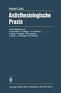 E-Book (pdf) Anästhesiologische Praxis von H. Lutz