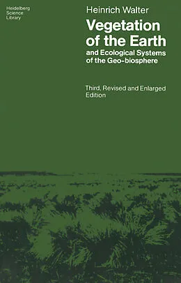 E-Book (pdf) Vegetation of the Earth and Ecological Systems of the Geo-biosphere von Heinrich Walter