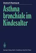 E-Book (pdf) Asthma bronchiale im Kindesalter von Dietrich Reinhardt