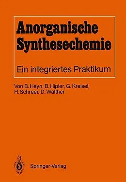 E-Book (pdf) Anorganische Synthesechemie von Bodo Heyn, Bernd Hipler, Günter Kreisel