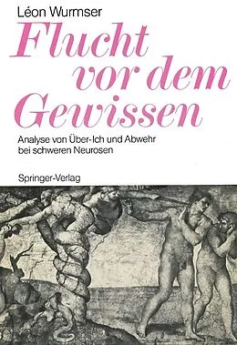 E-Book (pdf) Flucht vor dem Gewissen von Leon Wurmser