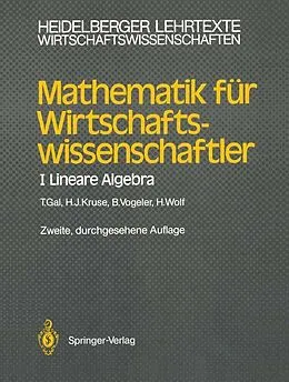 E-Book (pdf) Mathematik für Wirtschaftswissenschaftler von Tomas Gal, Hermann-Josef Kruse, Bernhard Vogeler
