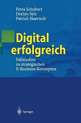 E-Book (pdf) Digital erfolgreich von Petra Schubert, Dorian Selz, Patrick Haertsch