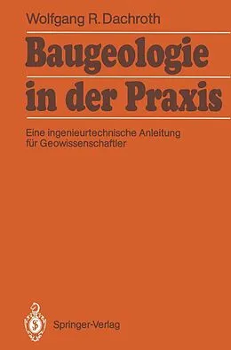 E-Book (pdf) Baugeologie in der Praxis von Wolfgang R. Dachroth