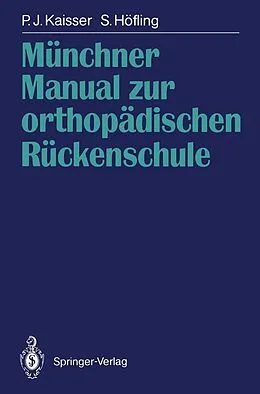E-Book (pdf) Münchner Manual zur orthopädischen Rückenschule von Peter J. Kaisser, Siegfried Höfling