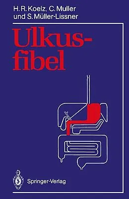 E-Book (pdf) Ulkusfibel von Hans R. Koelz, Claude Muller, Stefan Müller-Lissner