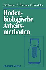 E-Book (pdf) Bodenbiologische Arbeitsmethoden von Franz Schinner, Richard Öhlinger, Ellen Kandeler