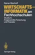E-Book (pdf) Wirtschaftsinformatik an Fachhochschulen von Rainer Bischoff
