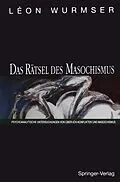 E-Book (pdf) Das Rätsel des Masochismus von Leon Wurmser