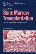 E-Book (pdf) A Guide to Bone Marrow Transplantation von H. Joachim Deeg, Hans-Georg Klingemann, Gordon L. Phillips