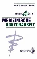 E-Book (pdf) Praktische Tips für die Medizinische Doktorarbeit von Eva-Maria Baur, Martin Greschner, Ludwig Schaaf