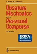 E-Book (pdf) Quantum Mechanics on the Personal Computer von Siegmund Brandt, Hans D. Dahmen