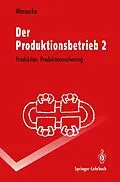 E-Book (pdf) Der Produktionsbetrieb 2 von Hans-Jürgen Warnecke