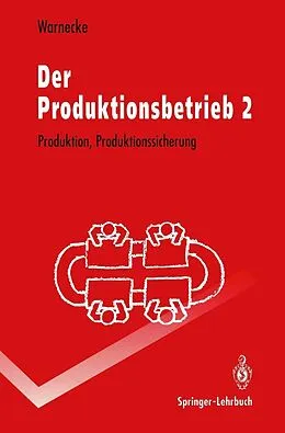E-Book (pdf) Der Produktionsbetrieb 2 von Hans-Jürgen Warnecke