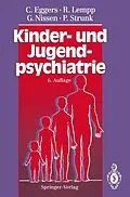 E-Book (pdf) Kinder- und Jugendpsychiatrie von Christian Eggers, Reinhart Lempp, Gerhardt Nissen