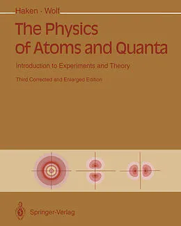 E-Book (pdf) The Physics of Atoms and Quanta von Hermann Haken, Hans C. Wolf
