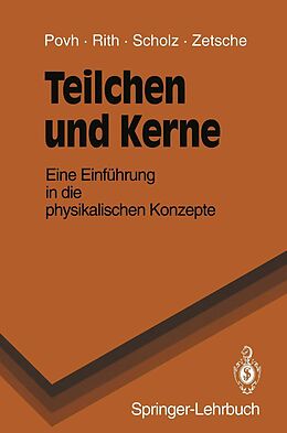 E-Book (pdf) Teilchen und Kerne von Bogdan Povh, Klaus Rith, Christoph Scholz