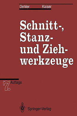 Kartonierter Einband Schnitt-, Stanz- und Ziehwerkzeuge von Gerhard Oehler, Fritz Kaiser