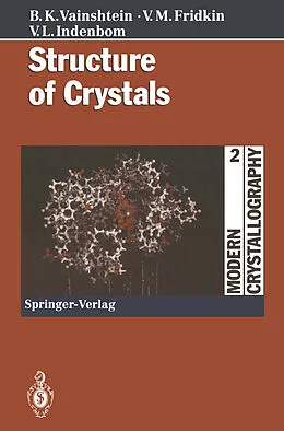 E-Book (pdf) Structure of Crystals von Boris K. Vainshtein, Vladimir M. Friedkin, Vladimir L. Indenbom