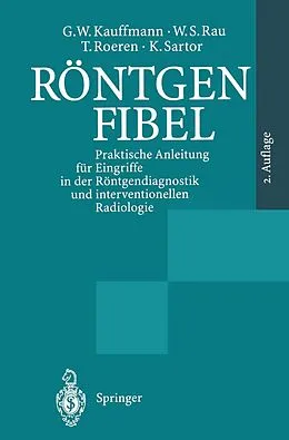 E-Book (pdf) Röntgenfibel von G. W. Kauffmann, W.S. Rau, T. Roeren