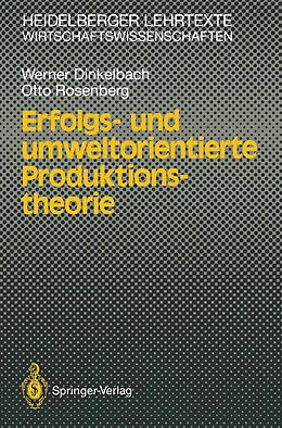 E-Book (pdf) Erfolgs- und umweltorientierte Produktionstheorie von Werner Dinkelbach, Otto Rosenberg