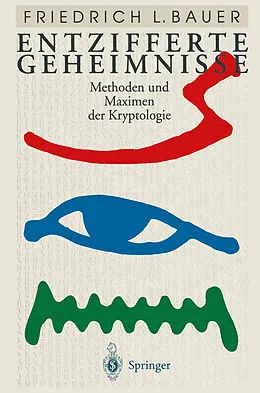 E-Book (pdf) Entzifferte Geheimnisse von Friedrich L. Bauer