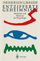 Kartonierter Einband Entzifferte Geheimnisse von Friedrich L. Bauer