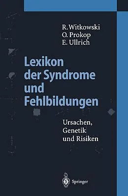 E-Book (pdf) Lexikon der Syndrome und Fehlbildungen von Regine Witkowski, Otto Prokop, Eva Ullrich