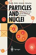 E-Book (pdf) Particles and Nuclei von Bogdan Povh, Klaus Rith, Christoph Scholz
