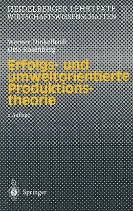 E-Book (pdf) Erfolgs- und umweltorientierte Produktionstheorie von Werner Dinkelbach, Otto Rosenberg