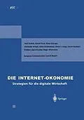 E-Book (pdf) Die Internet-Ökonomie von Axel Zerdick, Klaus Schrape, Alexander Artope