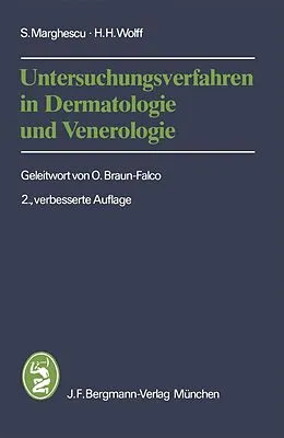 E-Book (pdf) Untersuchungsverfahren in Dermatologie und Venerologie von S. Marghescu, H.H. Wolff