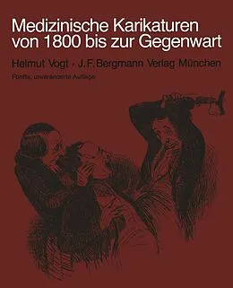 E-Book (pdf) Medizinische Karikaturen von 1800 bis zur Gegenwart von H. Vogt