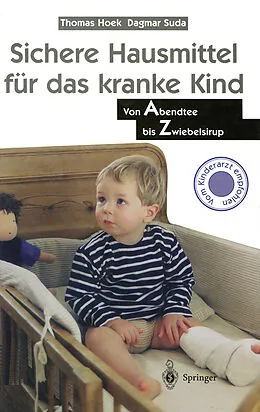 E-Book (pdf) Sichere Hausmittel für das kranke Kind von Thomas Hoek, Dagmar Suda