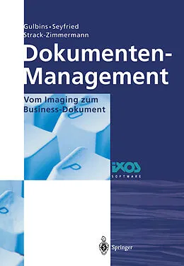 E-Book (pdf) Dokumenten-Management von Jürgen Gulbins, Markus Seyfried, Hans Strack-Zimmermann