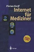 E-Book (pdf) Internet für Mediziner von Florian Korff