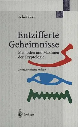 E-Book (pdf) Entzifferte Geheimnisse von Friedrich L. Bauer