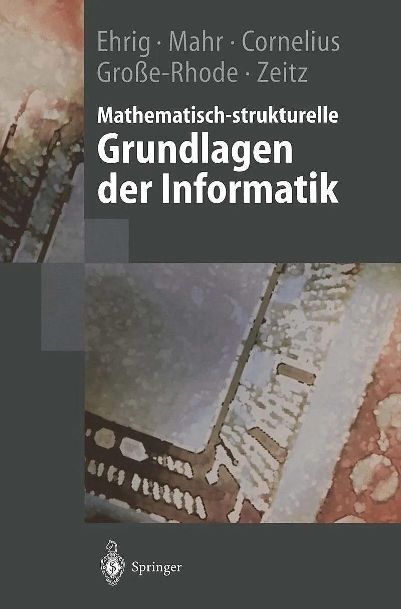 Mathematisch-strukturelle Grundlagen der Informatik