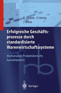 Kartonierter Einband Erfolgreiche Geschäftsprozesse durch standardisierte Warenwirtschaftssysteme von O. Vering, J. Wiese