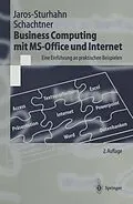E-Book (pdf) Business Computing mit MS-Office und Internet von Anke Jaros-Sturhahn, Konrad Schachtner