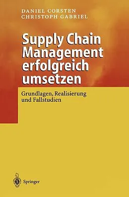 E-Book (pdf) Supply Chain Management erfolgreich umsetzen von Daniel Corsten, Christoph Gabriel