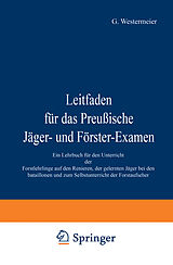 Kartonierter Einband Leitfaden für das Preußische Jäger- und Förster-Examen von G. Westermeier