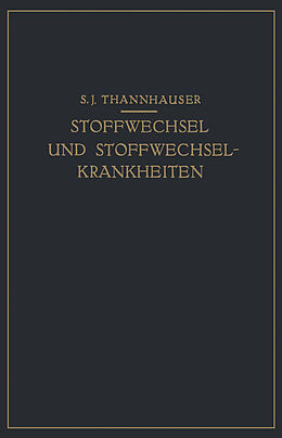 Kartonierter Einband Lehrbuch des Stoffwechsels und der Stoffwechsel-Krankheiten von S. J. Thannhauser